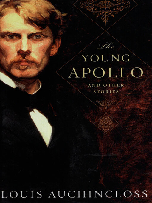 Title details for The Young Apollo by Louis Auchincloss - Available
